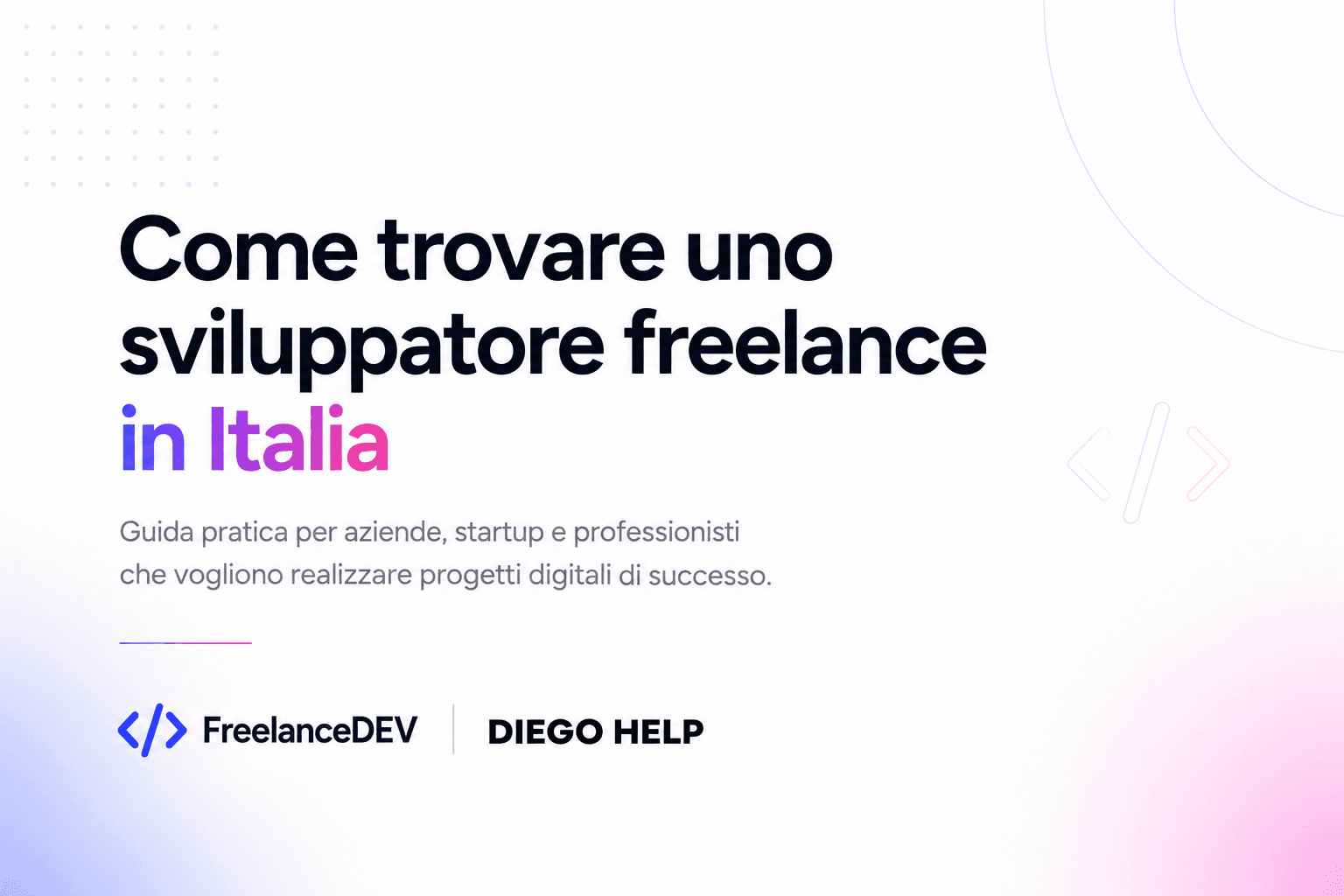 Come trovare uno sviluppatore freelance in Italia nel 2026